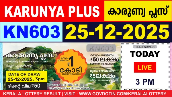 Kerala Lottery Result of Today Karunya Plus (KN-603) 25.12.2025